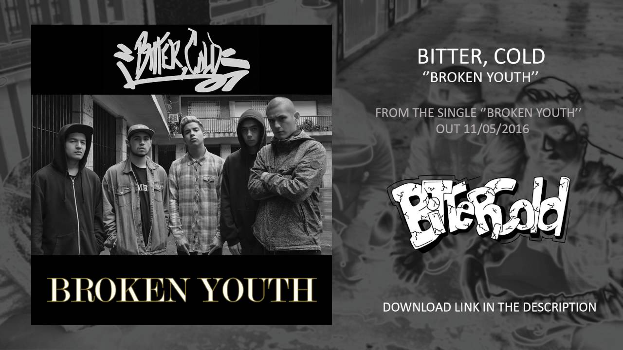 Bitter, Cold - Broken Youth
