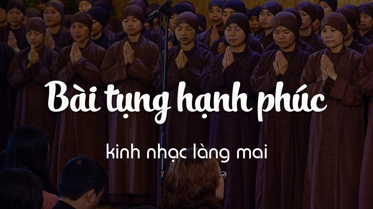 Bài tụng hạnh phúc - kinh nhạc làng mai