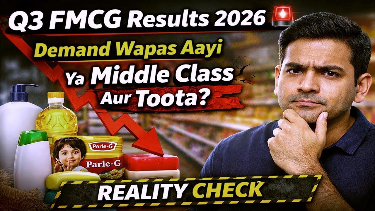 Q3 FMCG Results 2026 🚨 Demand Wapas Aayi Ya Middle Class Aur Toota? | Reality Check
