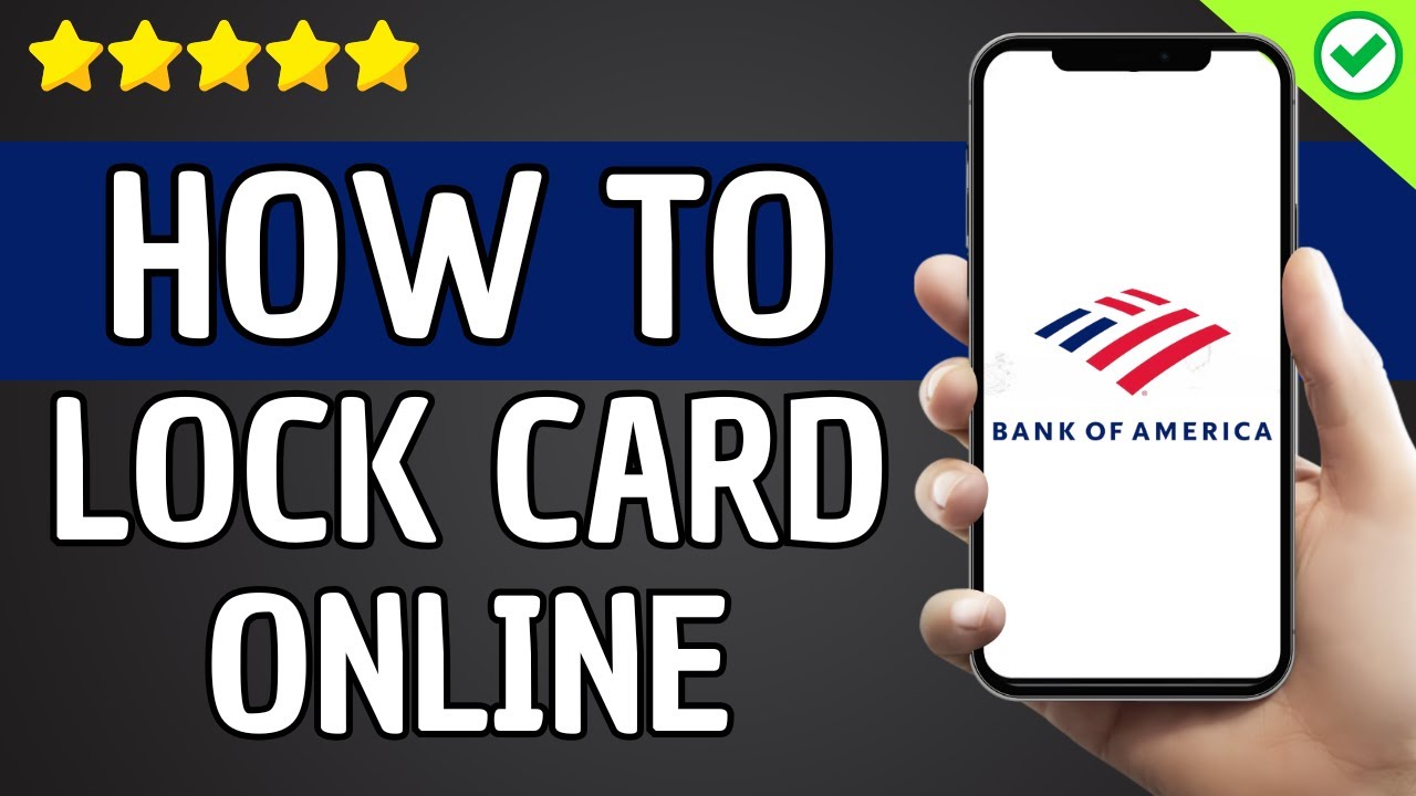 How To Lock Card On Bank Of America APP