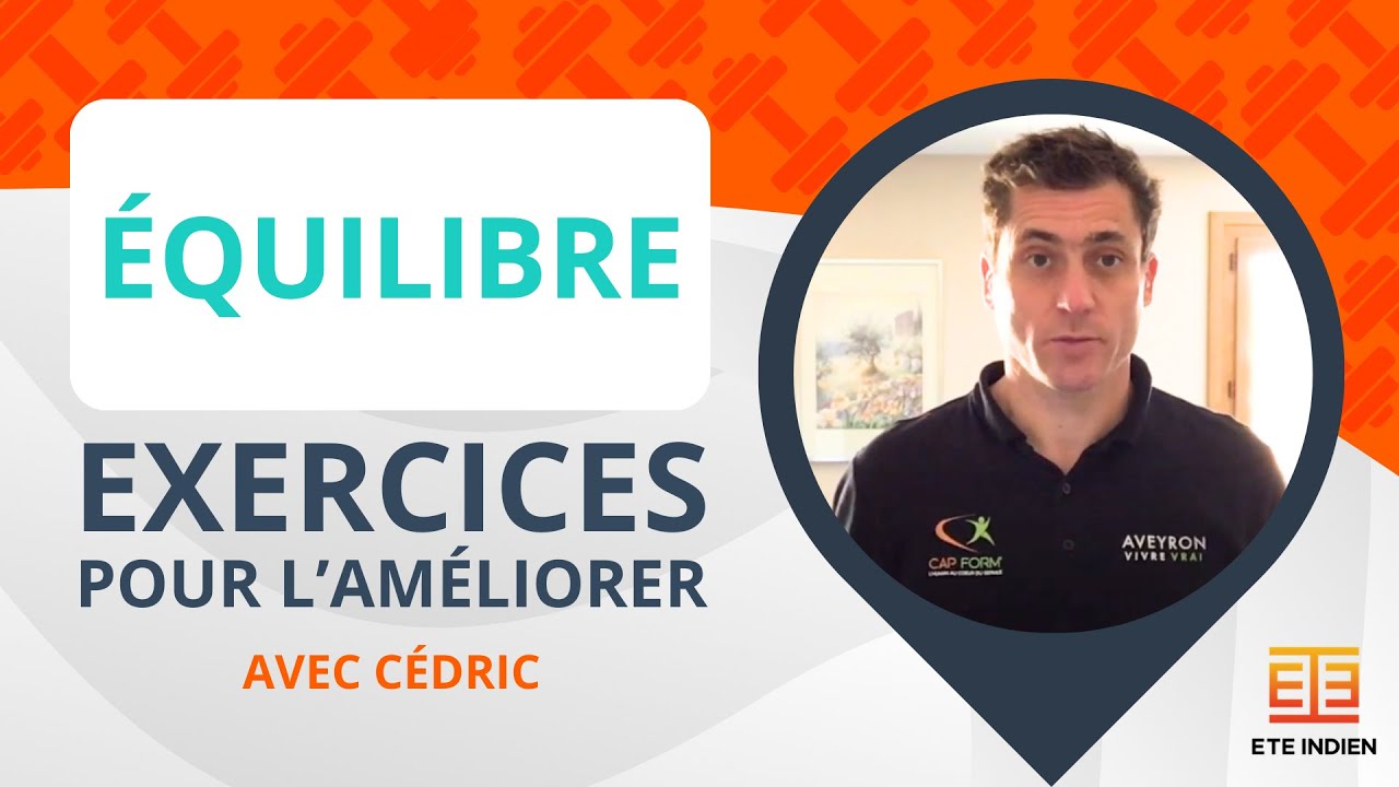 [Exercices]  Améliorer son équilibre avec Cédric Rigal