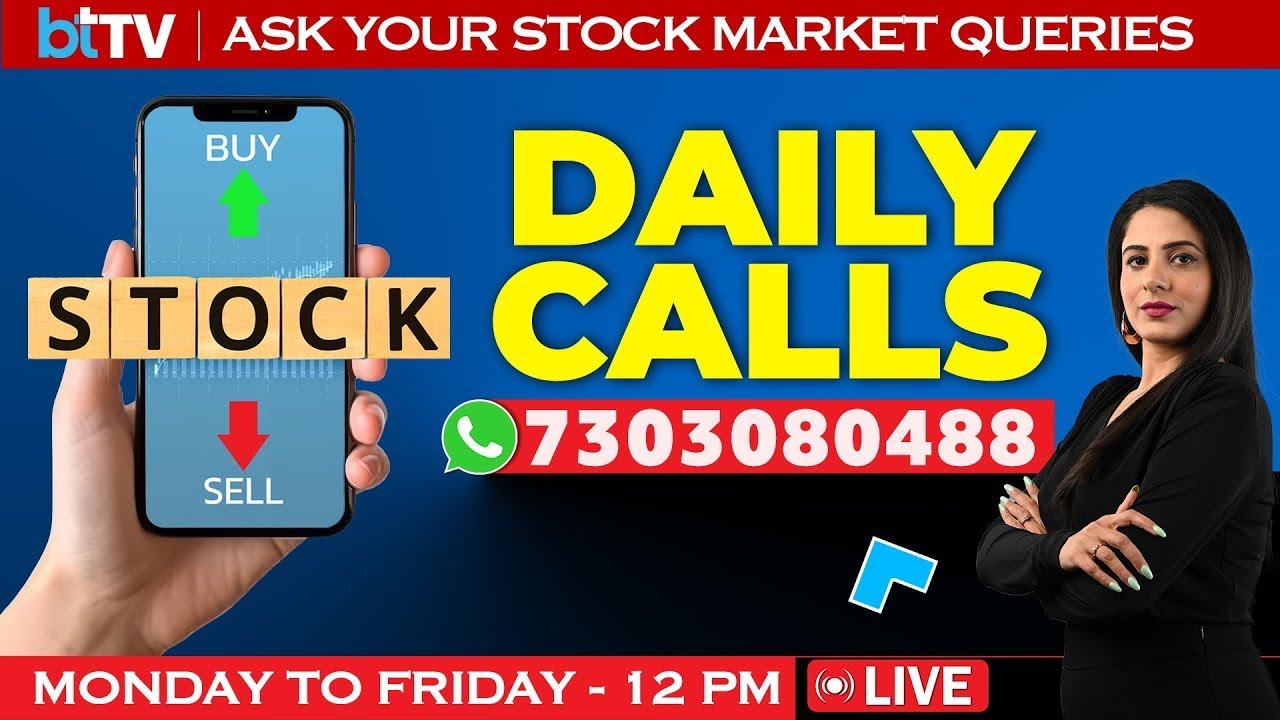 Daily Calls LIVE: Ask Your STOCK MARKET QUERIES LIVE | Market Update LIVE| Sensex Nifty Live