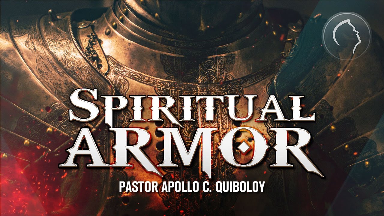 ACQ CLASSICS: Spiritual Armor • Pastor Apollo C  Quiboloy