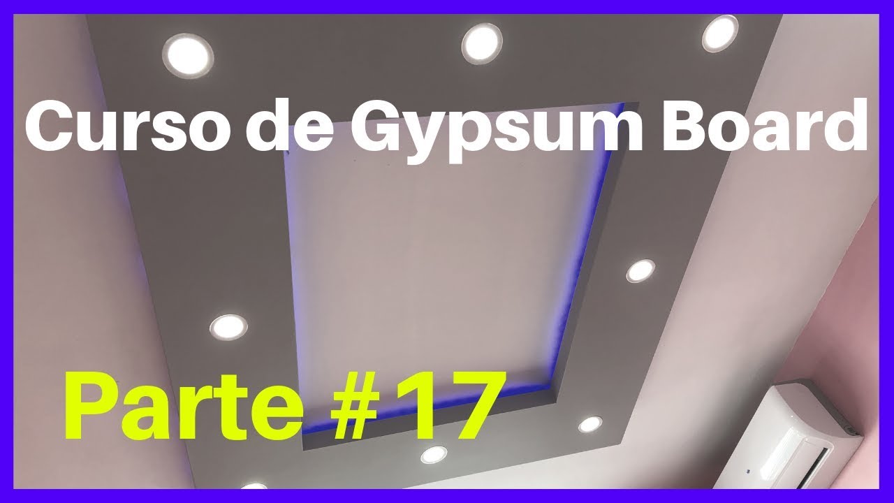 Curso de Gypsum Board parte #17 (Como instalar los spotlight)