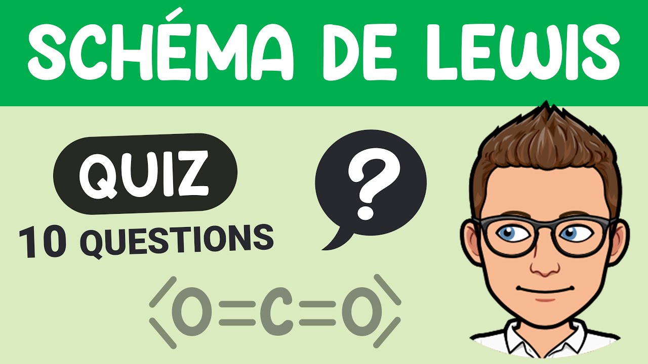 SCHÉMA DE LEWIS 🔟/🔟 Quiz pour réviser | Lycée