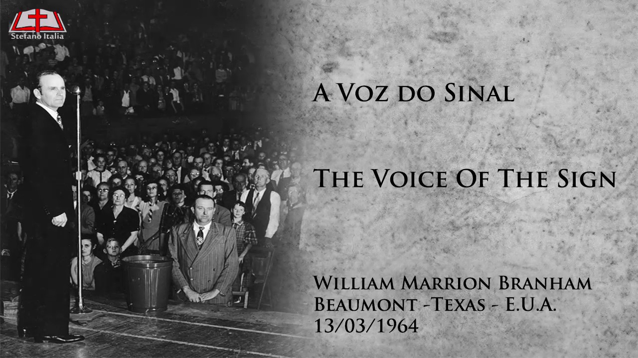 A Voz do Sinal - William Marrion Branham