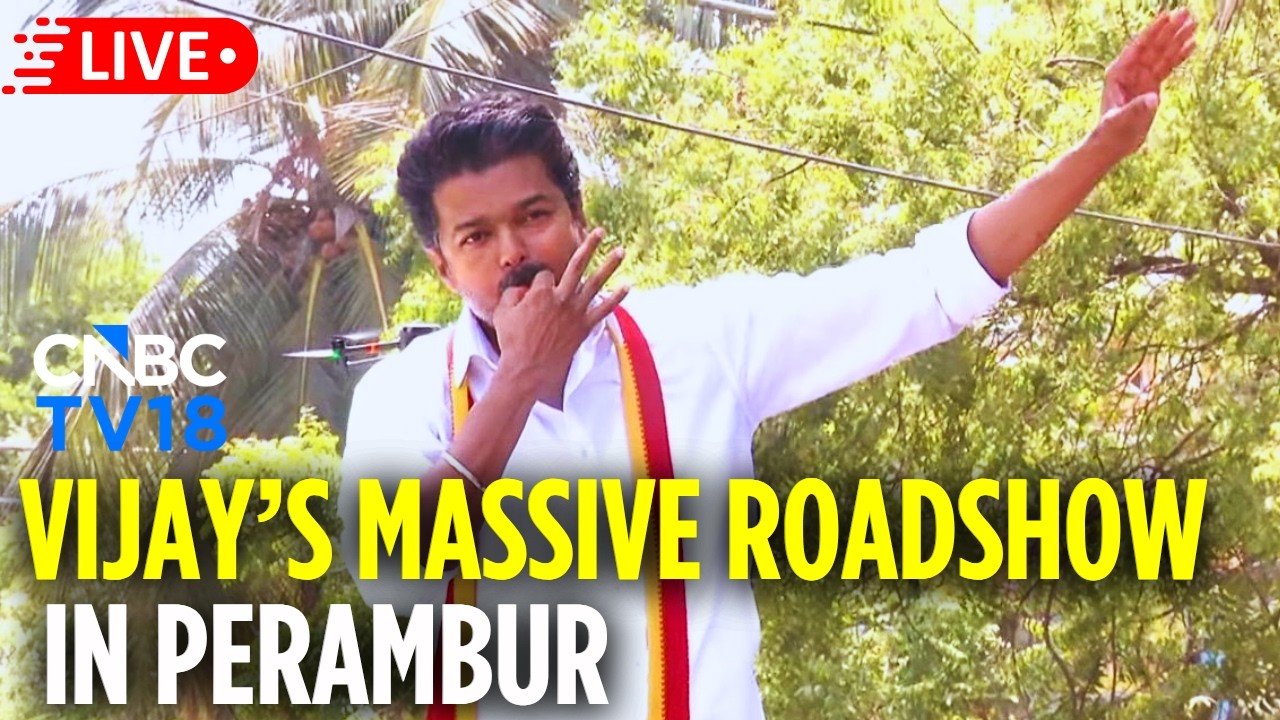 🔴TVK Vijay LIVE: Thalapathy Vijay Holds Massive Roadshow Campaign in Perambur | விஜய் Rally | N18L