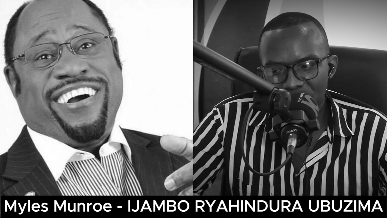 Myles Munroe (E) - IJAMBO RYAHINDURA UBUZIMA EP795