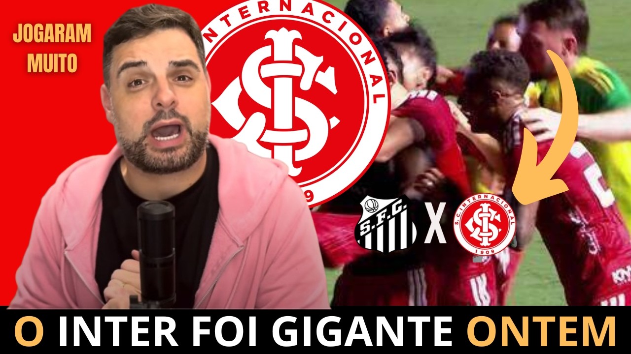 FICOU ADMIRADO! COMENT&Aacute;RIO DA M&Iacute;DIA AP&Oacute;S GRANDE JOGO DO INTER -&Uacute;LTIMAS NOT&Iacute;CIAS DO INTER HOJE