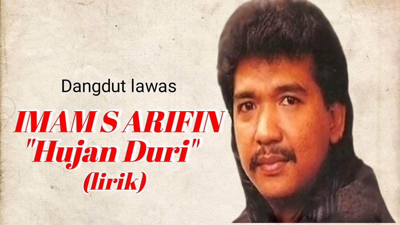 Dangdut lawas Imam S Arifin - Hujan Duri | lirik