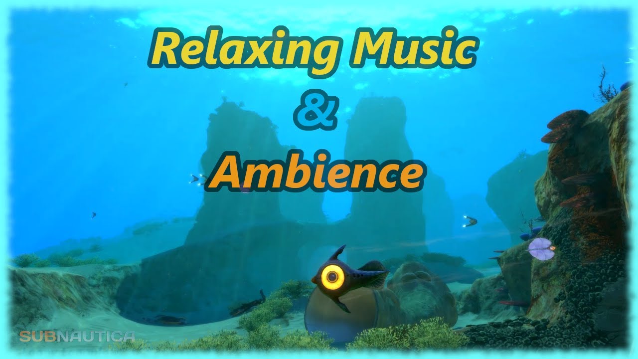 Subnautica - Relaxing Music & Ambience