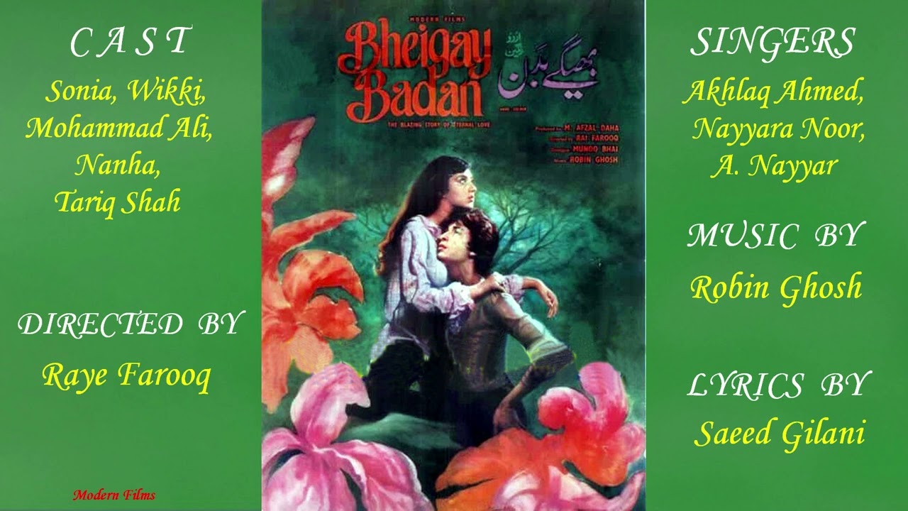 Is Duniay Main Jis Din Chamka Suraj Pehli Baar -  A.  Nayyar & Nayyara Noor -  Film Bheegay Badan