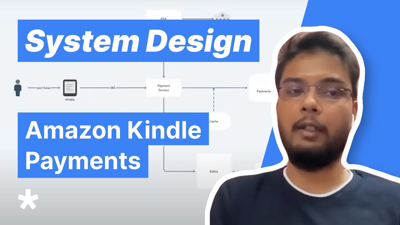 Интервью по системному проектированию: проектирование Amazon Kindle Payments
