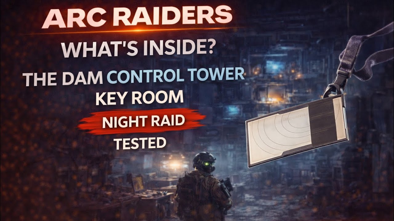 ARC RAIDERS WHATS INSIDE THE DAM CONTROL TOWER KEY ROOM NIGHT RAID I TESTED IT 