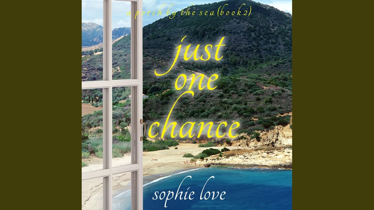 Chapter 8.3 - Just One Chance (A Porch by the Sea—Book Two)