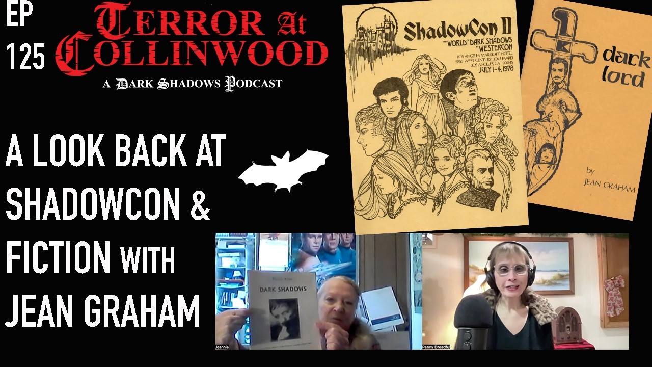 Terror at Collinwood Ep 125: A Look Back at ShadowCon and Fiction with Jean Graham