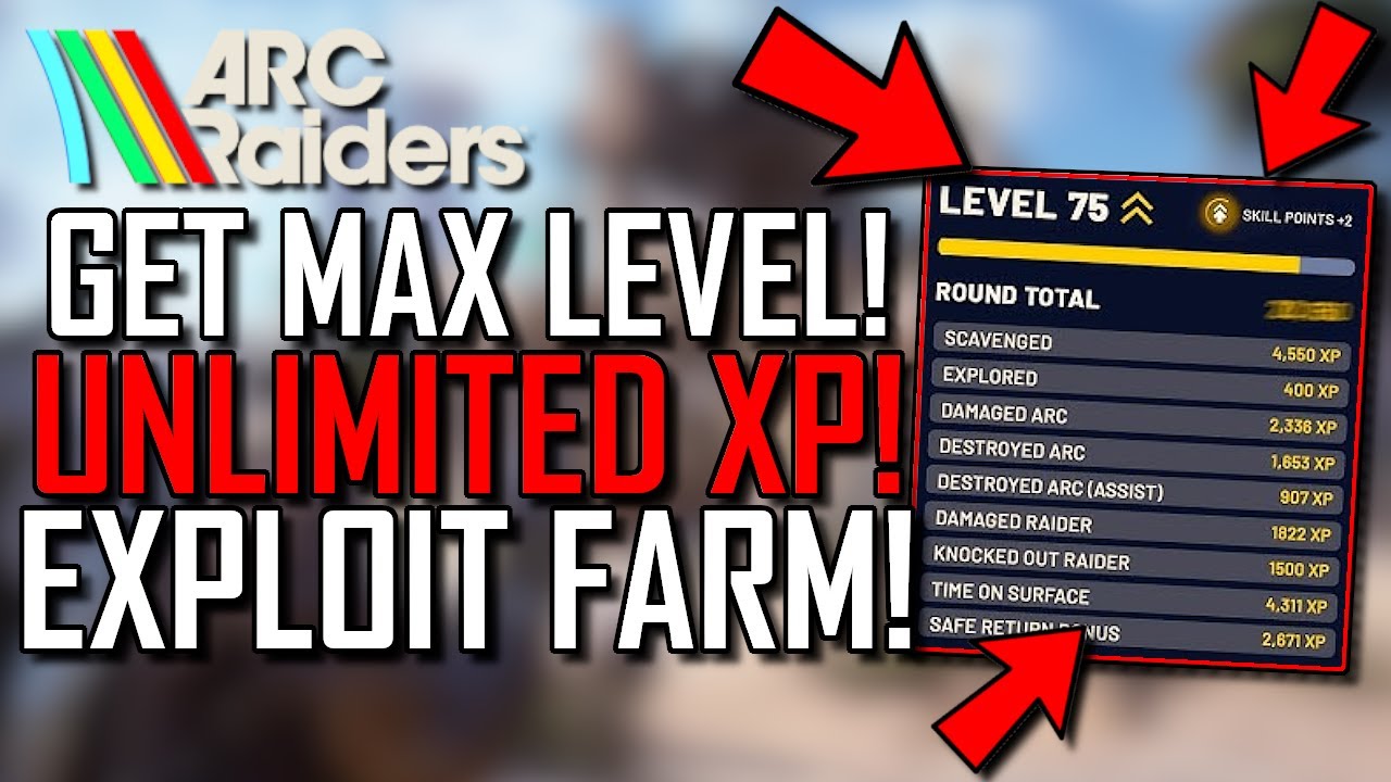 Arc Raiders | ФЕРМА ОПЫТА И ЭКСПЛОИТА! | Получите 75-й УРОВЕНЬ! БЫСТРО | ЛУЧШИЙ СПОСОБ ПОВЫСИТЬ У...