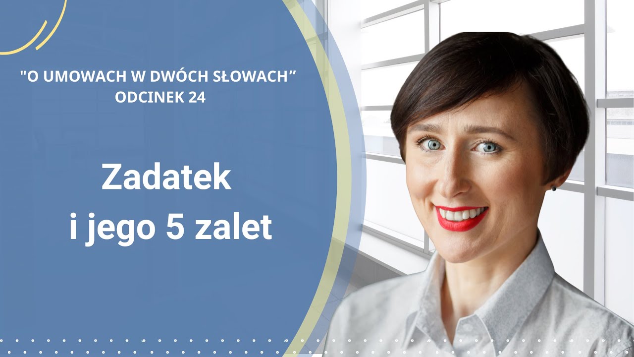 Zadatek i jego 5 zalet