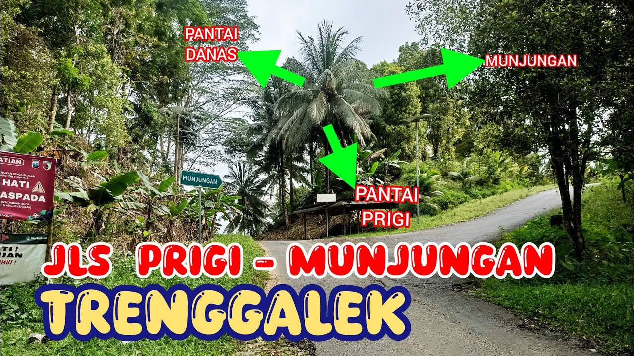TERNYATA ADA JALAN TEMBUS PRIGI - MUNJUNGAN!