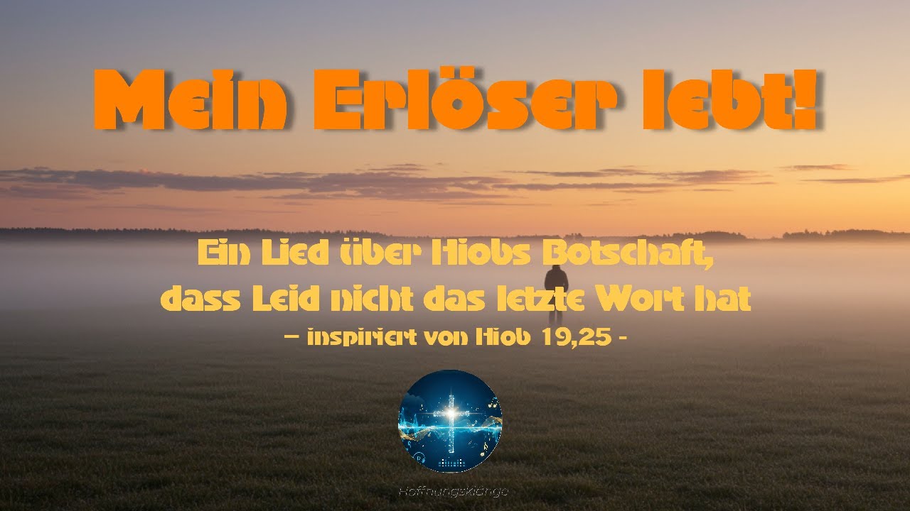 Mein Erlöser lebt | Christliches Hoffnungs-Lied (Worship Deutsch)