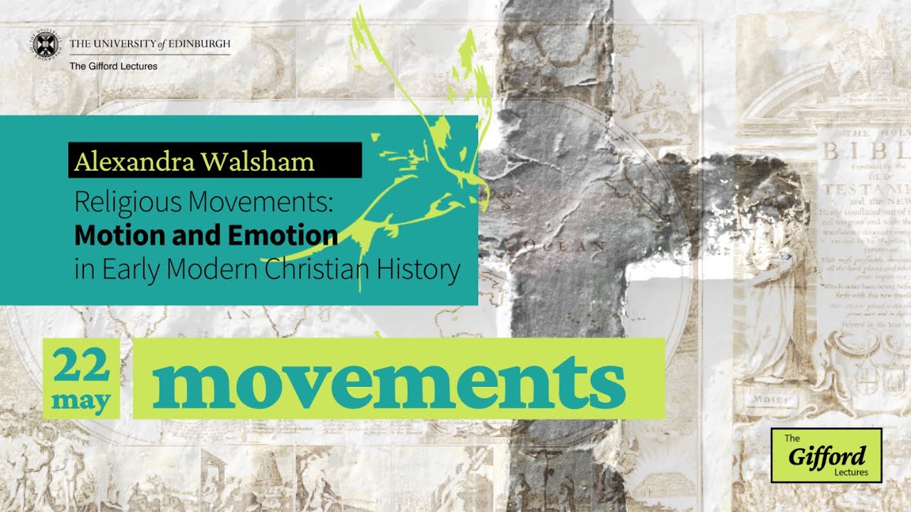 Professor Alexandra Walsham Lecture Six: Movements