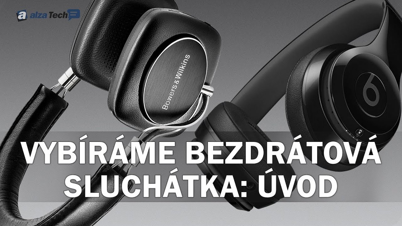 Vybíráme bezdrátová sluchátka: Úvod (JAK NA TO #750)