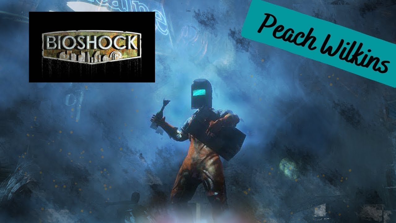 Bioshock Gameplay come chill
