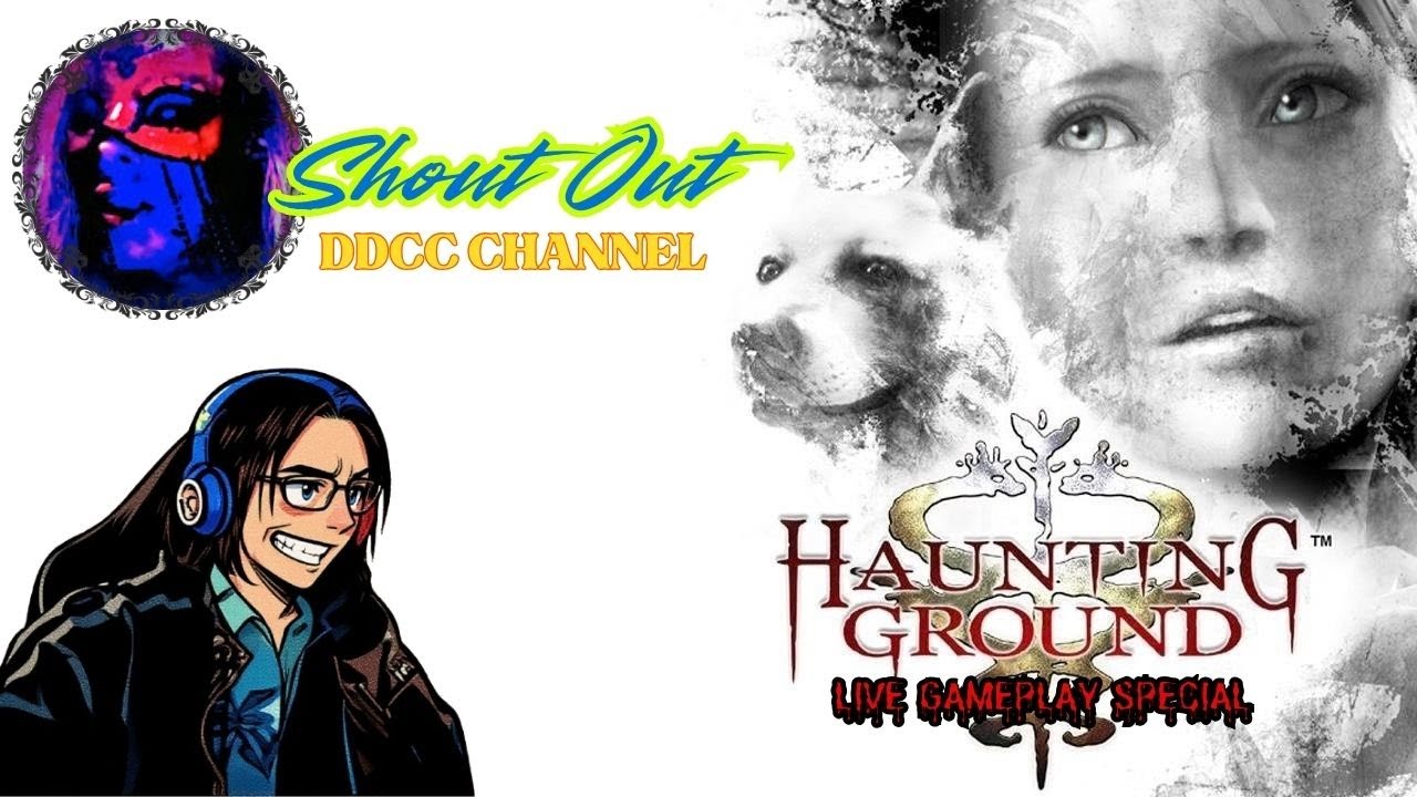 Haunting Ground: Live Gameplay/ Shout-Out @DDCCosmonauts