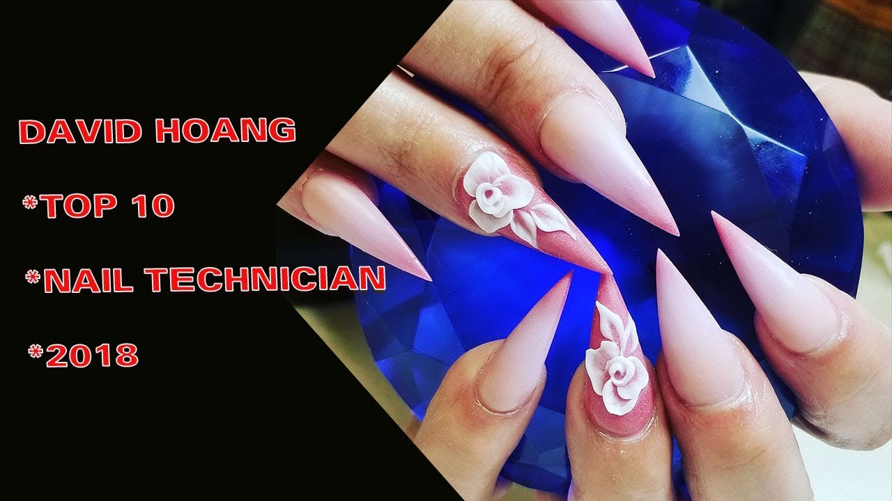 NEW ART DESIGN 2018/TOP 10/NAIL TECHNICIAN-DAVID HOANG/OMBRE AND 3D 😱ART DESIGN😱280