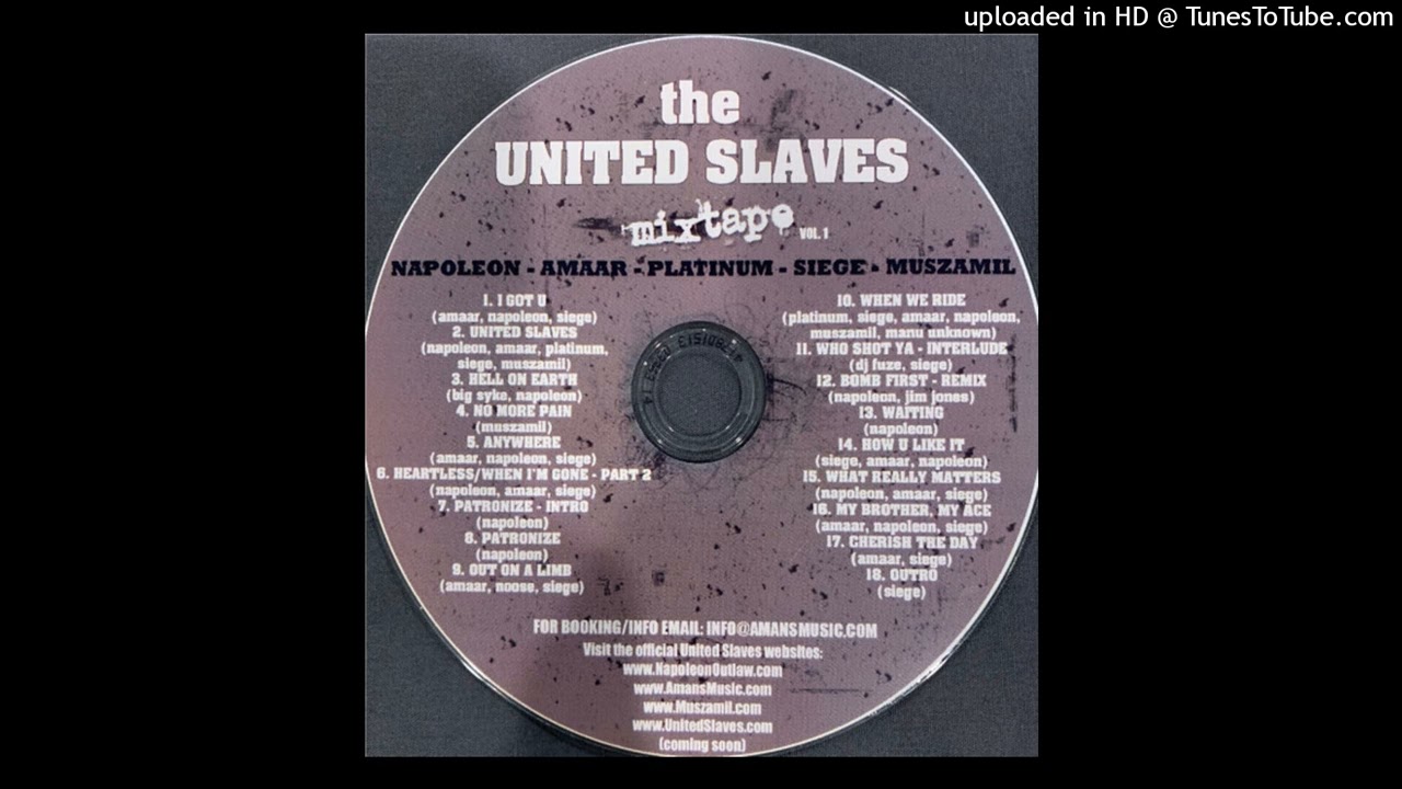 06 United Slaves - Heartless [When I'm Gone Pt.2] (Napoleon, Amaar & Siege)