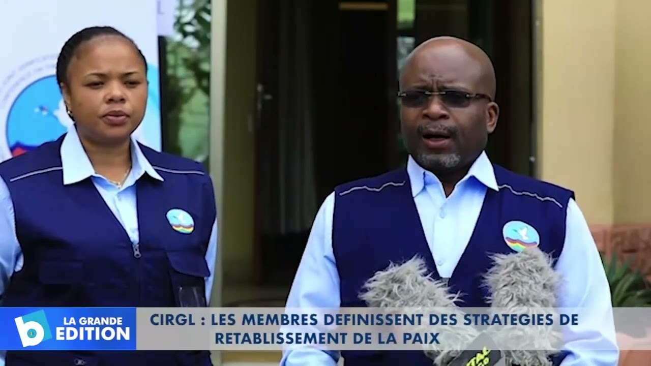 CIRGL: Les membres d&eacute;finissent des strat&eacute;gies de r&eacute;tablissement de la paix