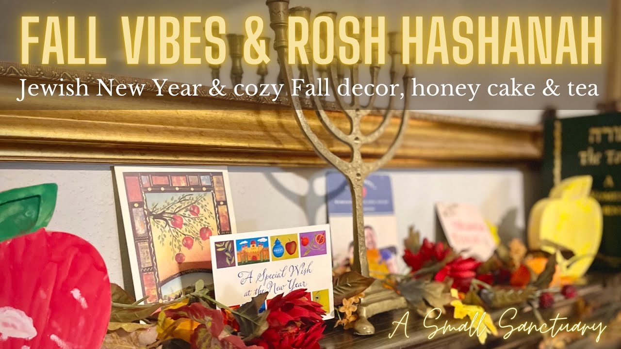 🍁Fall Vibes & Rosh haShanah - Jewish New Year, cozy Fall decor, honey cake & tea