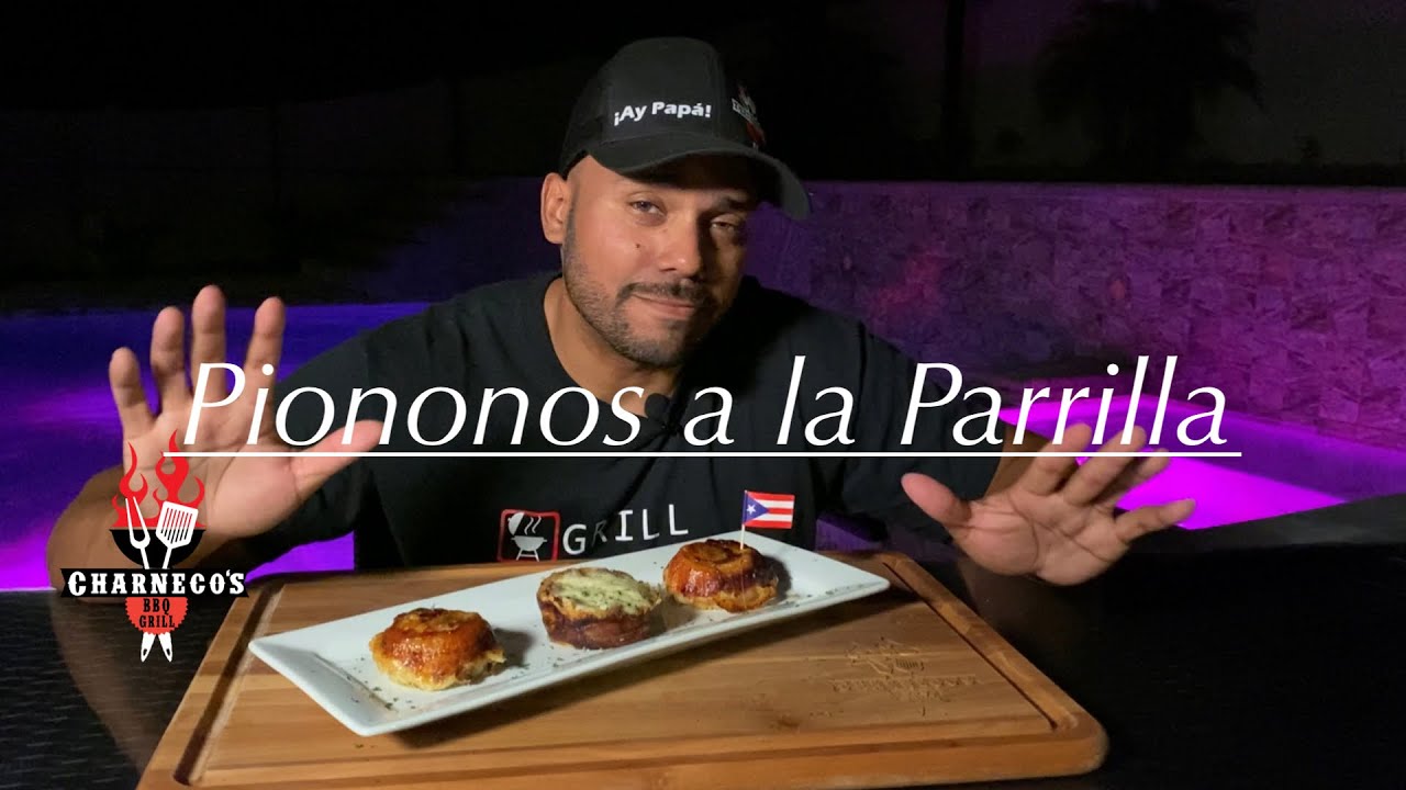 Piononos a la Parrilla Ep#141 #piononos #sazonboricua #charnecosbbqgrill
