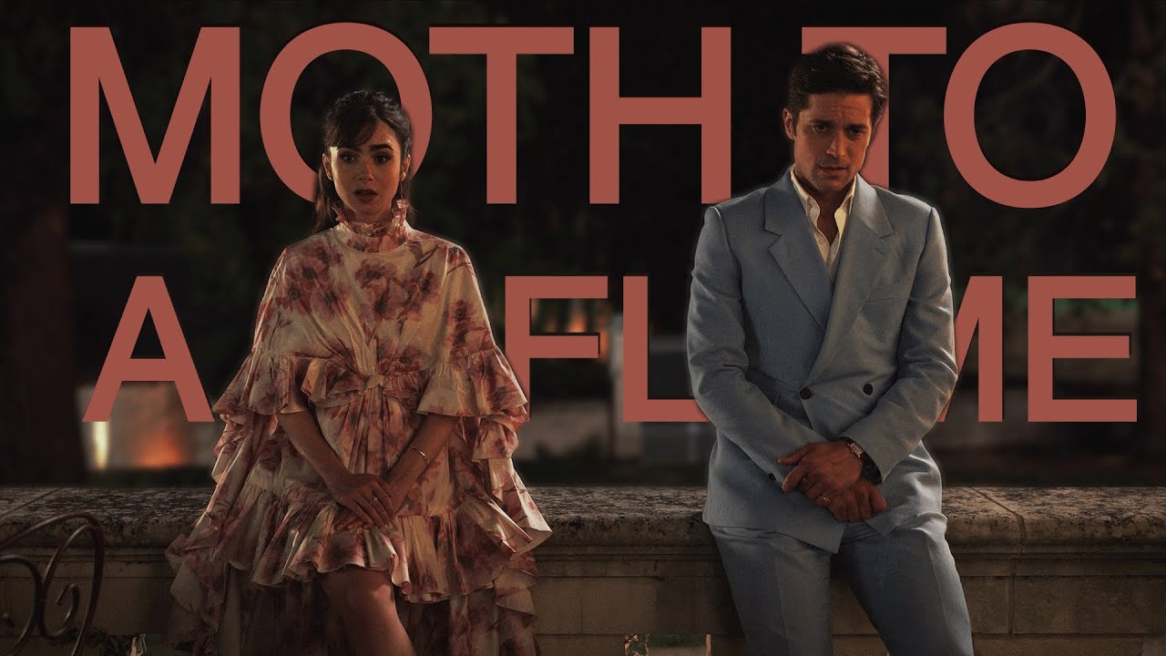 ► Moth To A Flame - Emily & Gabriel (Emily in Paris)