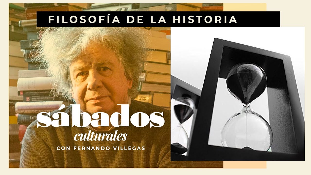 Filosofía de la Historia | Sábados Culturales