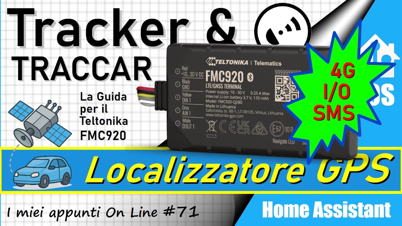 Localizzatore Tracker 🛰️​ GPS FMC920 - Configuratore Teltonika - Traccar e Home Assistant - ep72