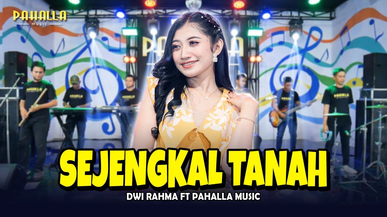 SEJENGKAL TANAH | Dwi Rahma | Pahalla Music Official