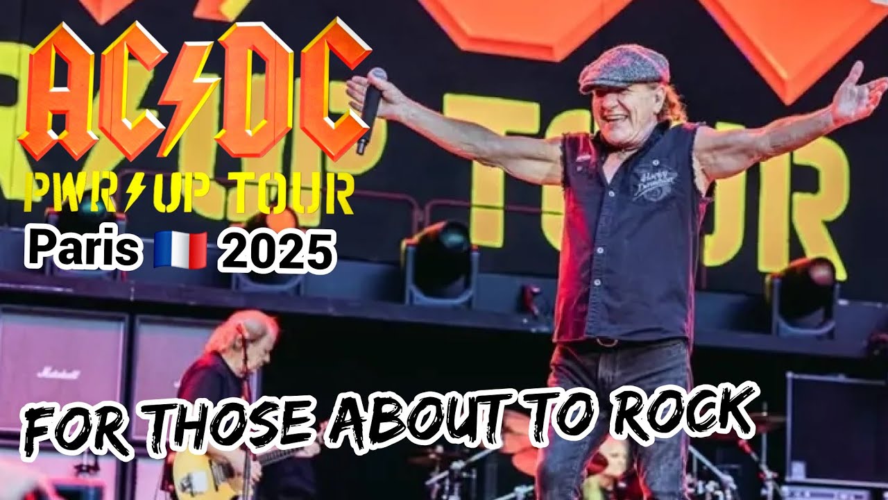 AC/DC - FOR THOSE ABOUT TO ROCK live in Paris (09.08.2025) | "POWER UP"-Tour ⚡