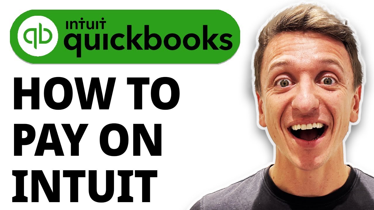 How To Pay On Intuit Quickbooks [2026 Guide]
