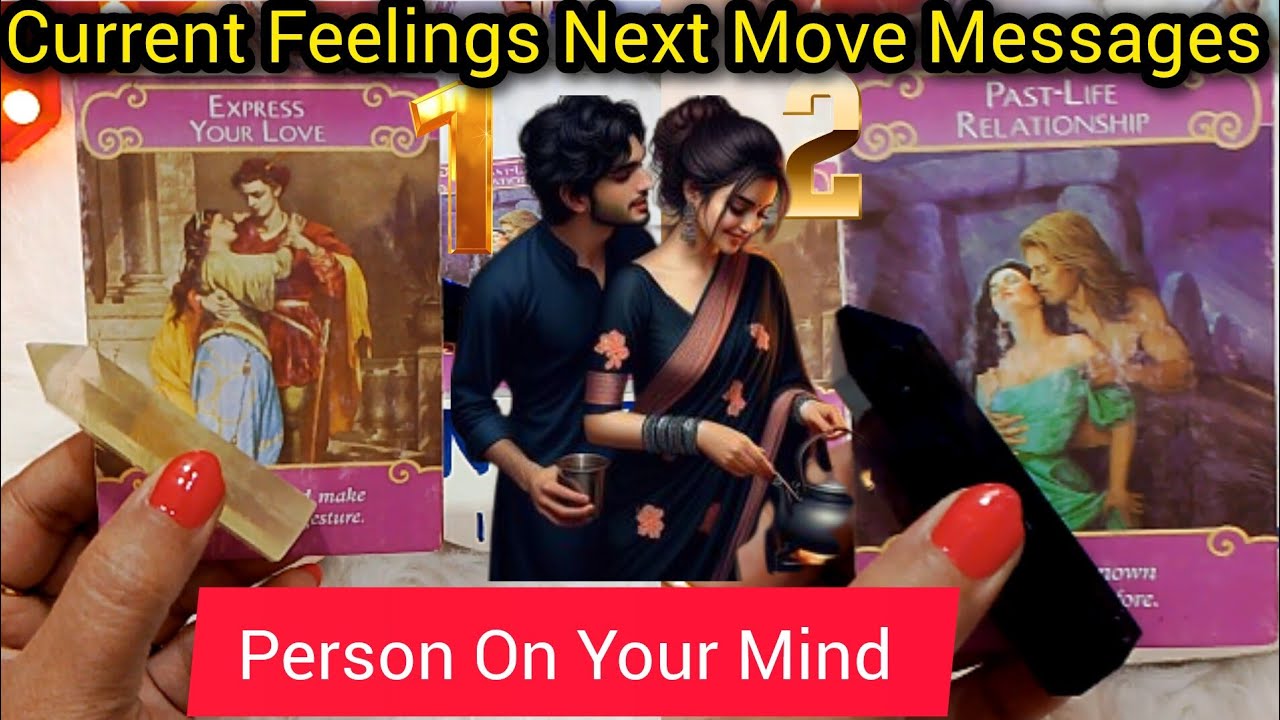 Person On Your Mind👩‍❤️‍💋‍👨 Current  Feelings Next Move+ Messages Hindi Tarot🔮