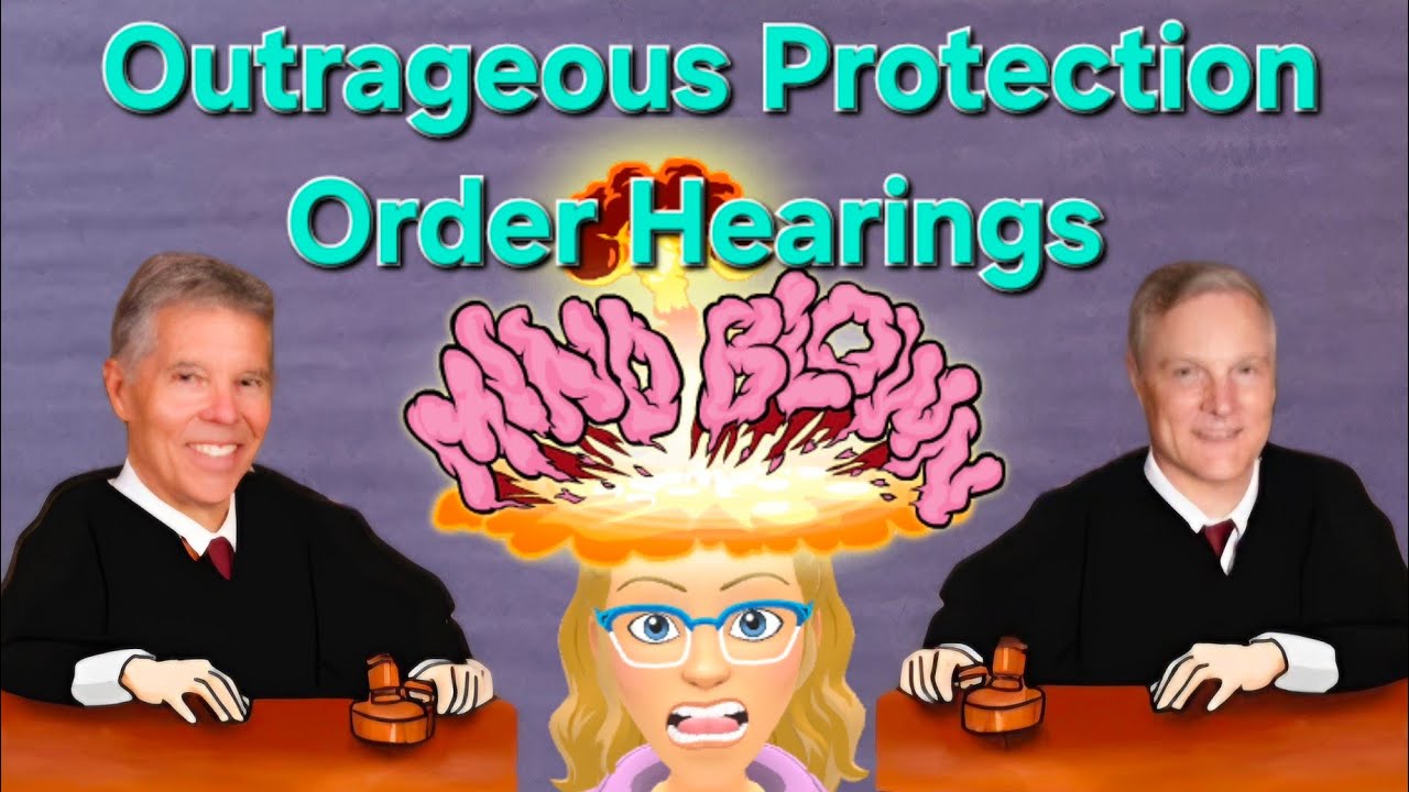 Protection Order Madness! Time travel through some jaw dropping cases!