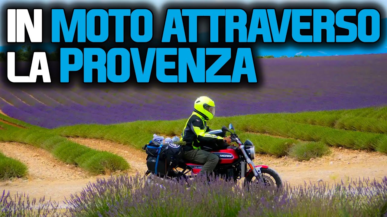 VIAGGIO IN MOTO IN PROVENZA: LE STRADE PIÙ BELLE - GIRANDO IL GLOBO