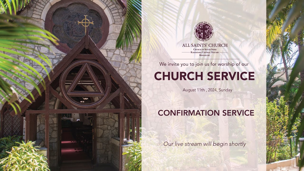 All Saints' Church - August 11th, 2024 Sunday  - Confirmation Service