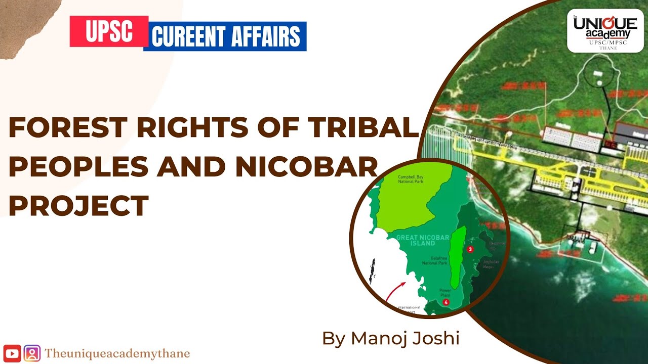 Forest Rights of Tribalpeoples and Nicobar Project | Eexplained | UPSC CURRENT AFFAIRS |