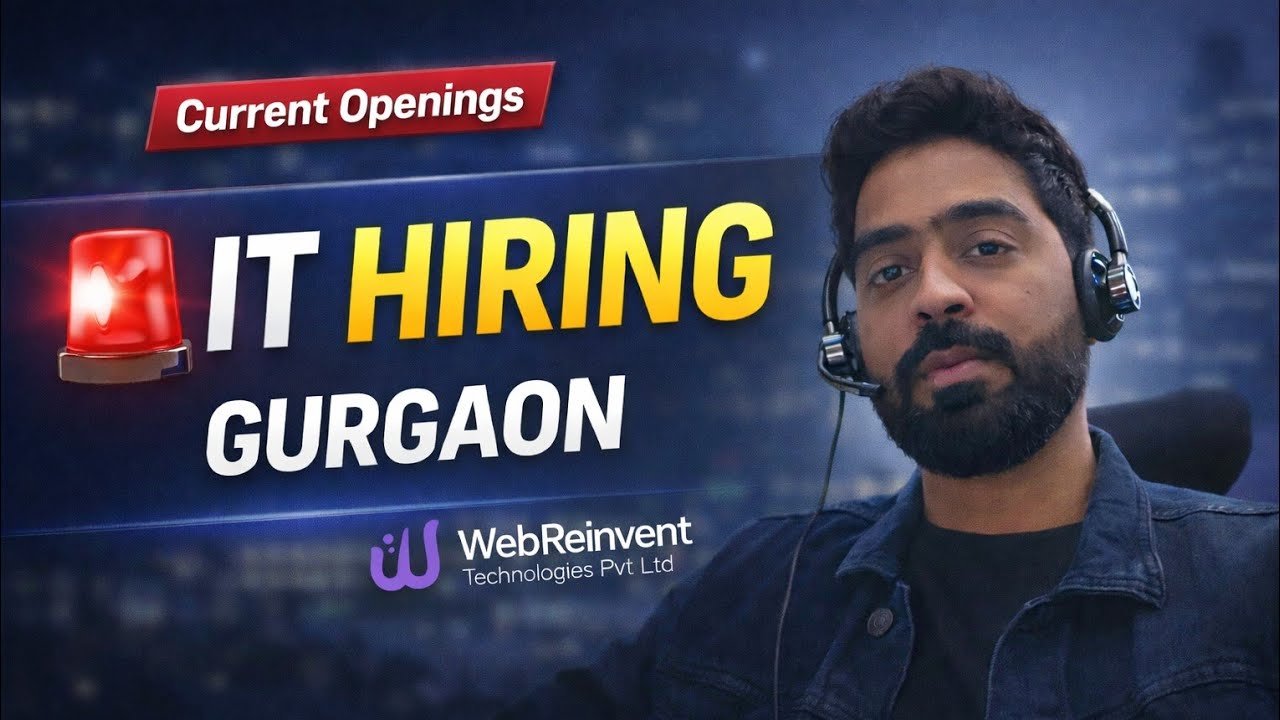 Current Hiring at Webreinvent Technologies | Multiple IT Jobs in Gurgaon | Apply now