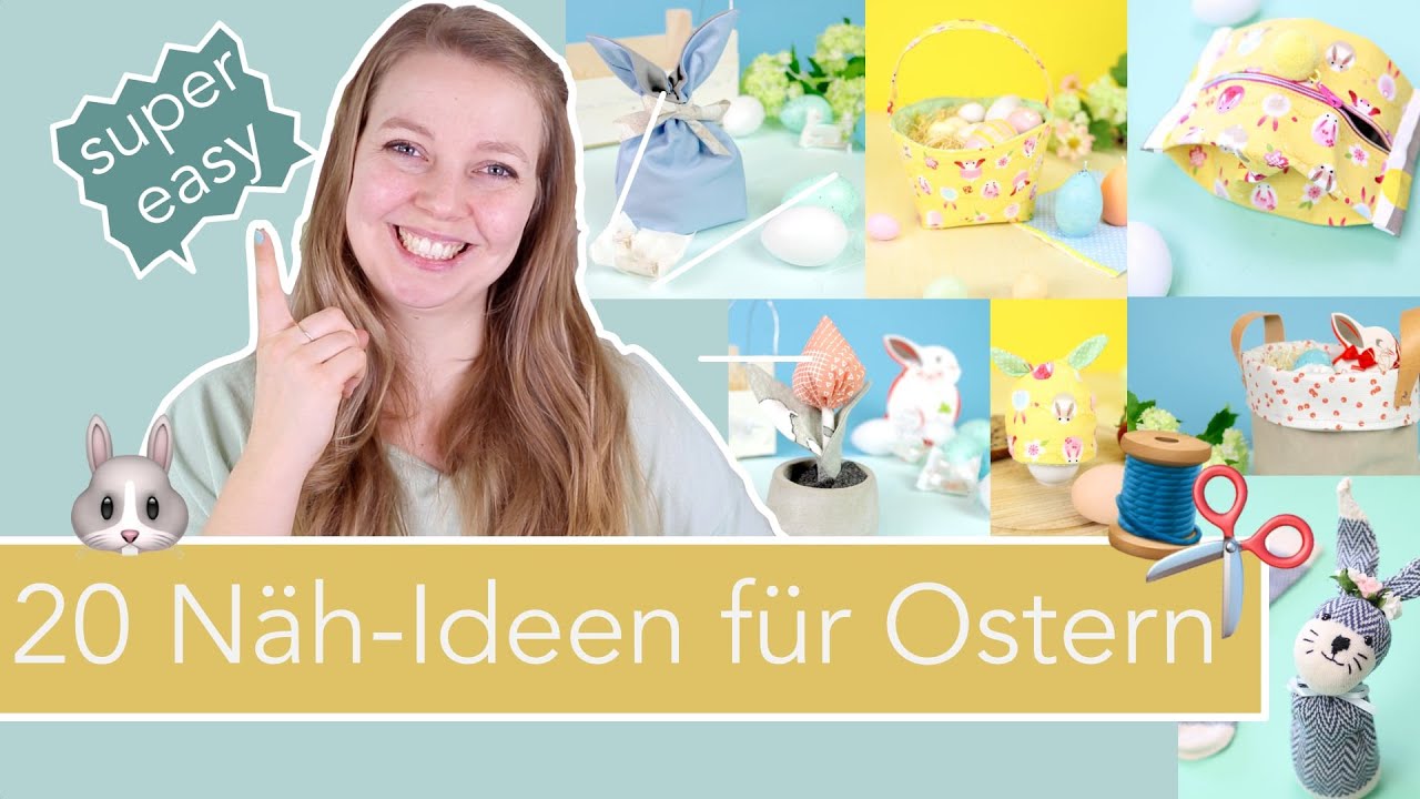 20 Näh-Ideen für Ostern: Schnell & easy DIY Ostergeschenke selber machen