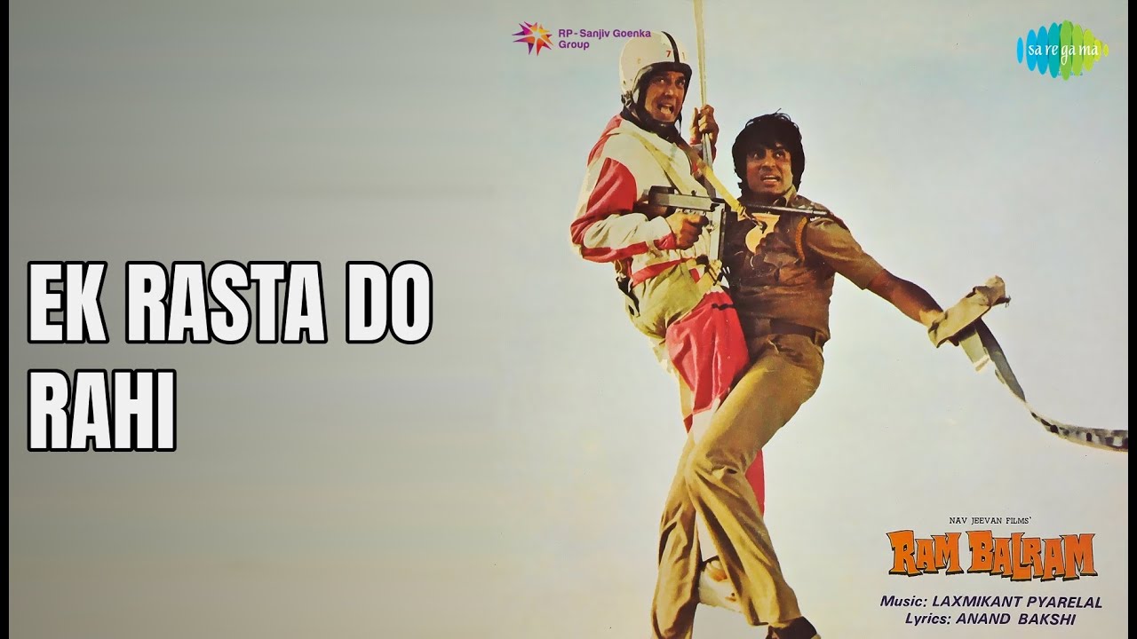 Ek Rasta Do Rahi  |  Ram Balram  |  Kishore Kumar  |  Mohammed Rafi Songs  |  Amitabh Bachchan