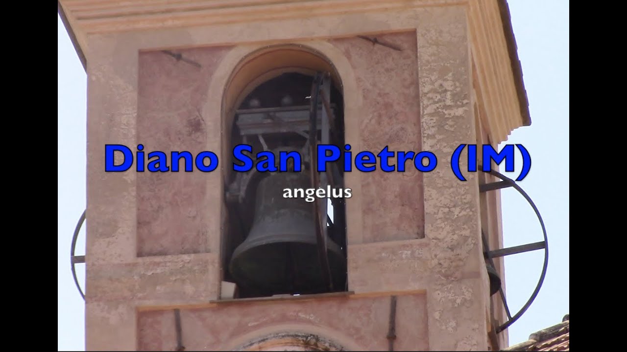 Le campane di Diano San Pietro(IM) Chiesa di San Pietro Apostolo- Ave Maria Feriale