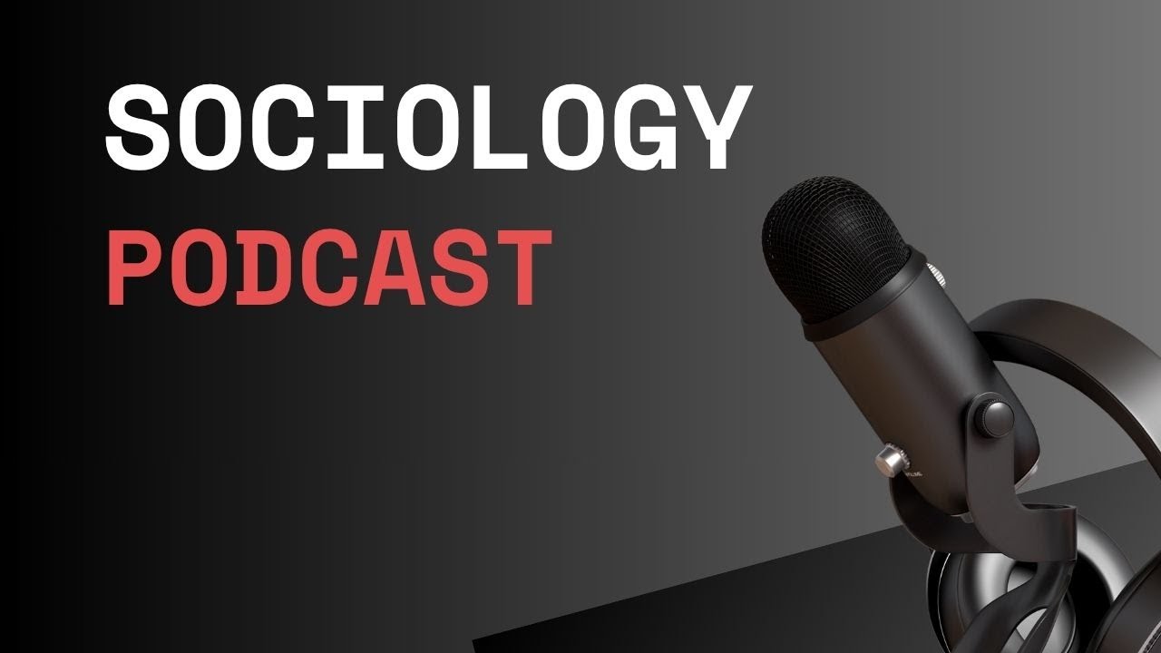 Sociology of Gender Podcast Episode 17