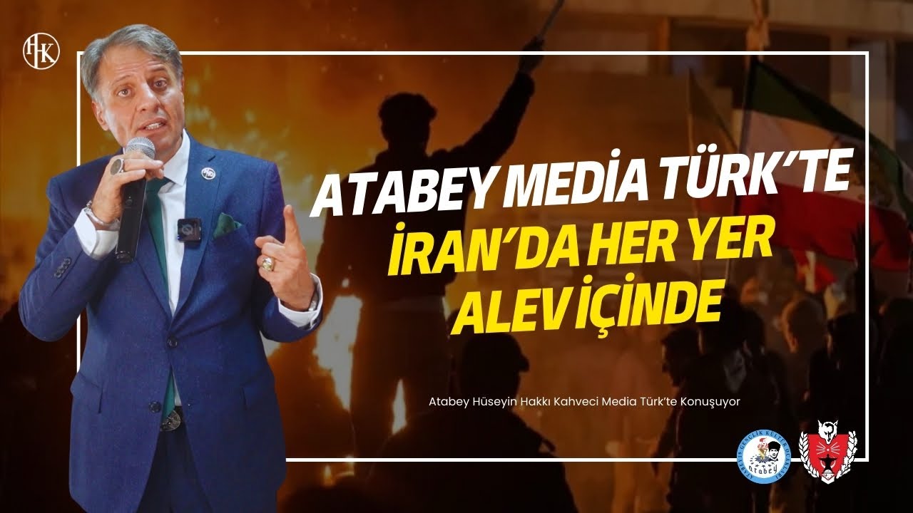 Atabey Hüseyin Hakkı Kahveci Media Türk TV Canlı Yayınında! İran'da Her Yer Alev İçinde!